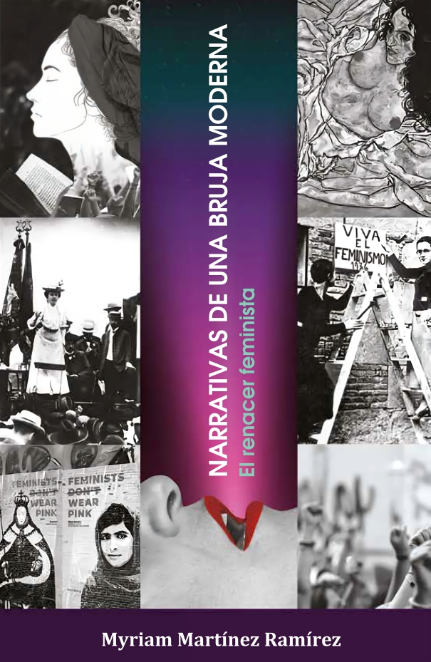 Portada de Narrativas de una Bruja Moderna: El Renacer Feminista de Myriam Martínez Ramírez